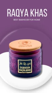 Bakhoor Dubai | Dukhoon Raqya Khas